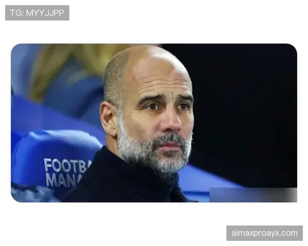 瓜迪奥拉重塑足球稳定性，曼城联赛统治力持续攀升