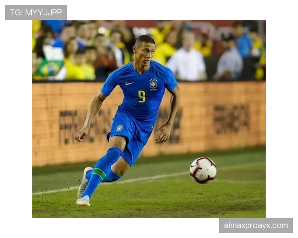 理查利森状态回暖，进球表现引关注